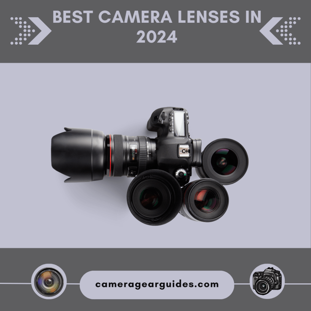 Best Camera Lenses in 2024